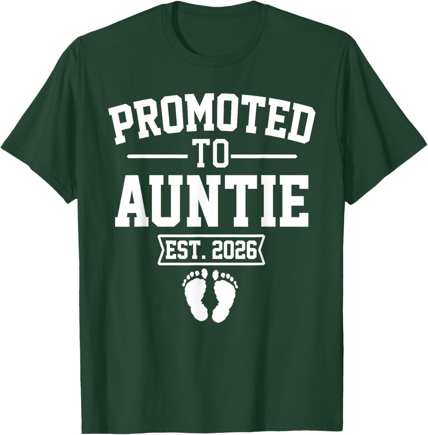 Promoted To Auntie Est 2026 Retro Soon To Be Auntie 2026 T-Shirt - T-Shirt | Forest