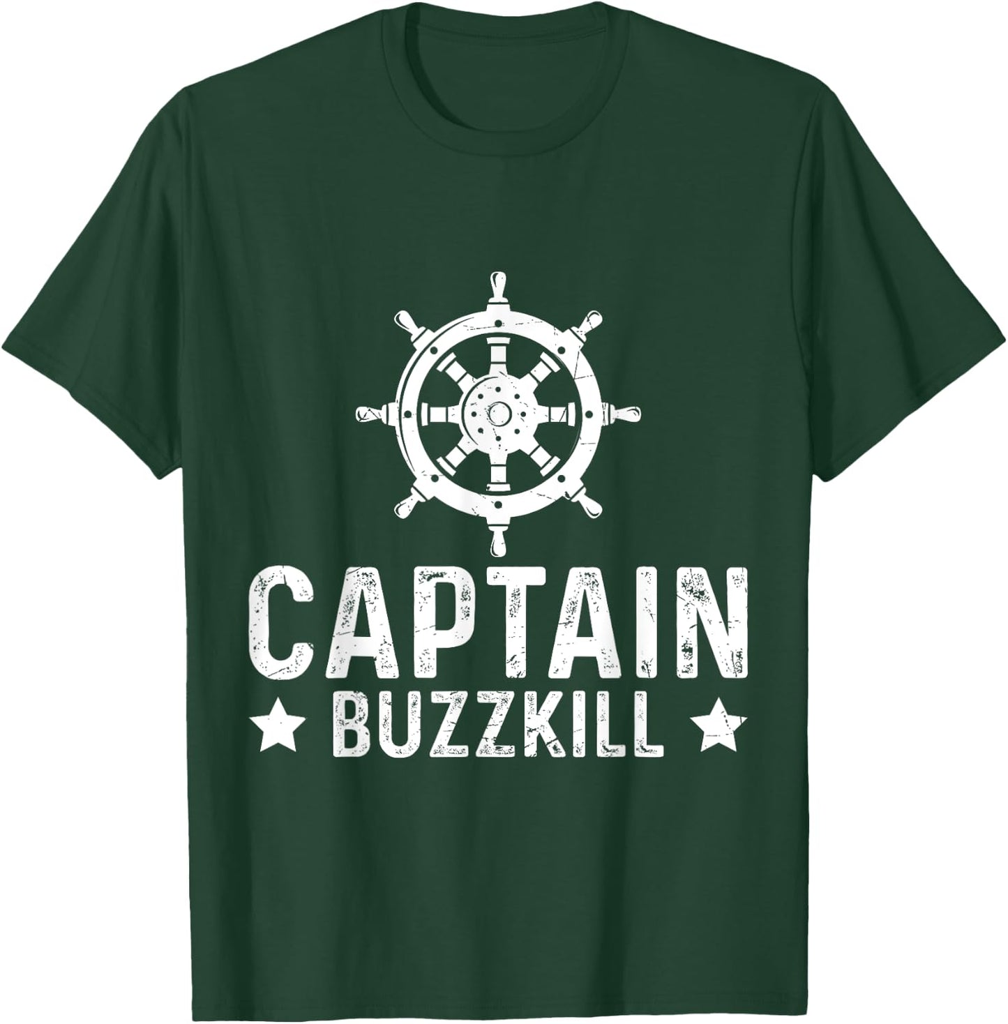 Captain Buzzkill Funny Nautical Humor T-Shirt - T-Shirt | Forest