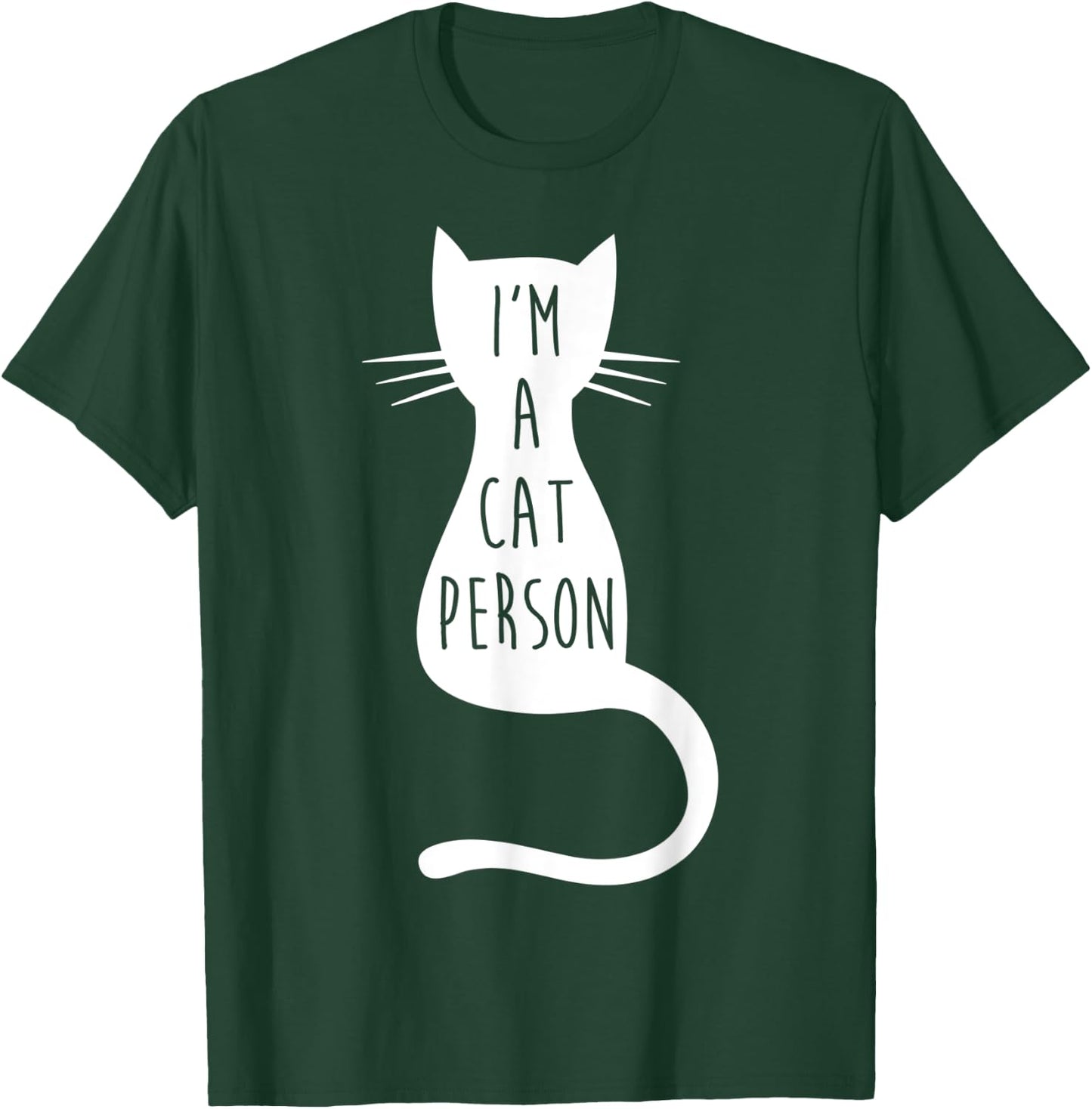 Cat Shirts - Funny Cat Shirt I'm A Cat Person T-Shirt - T-Shirt | Forest