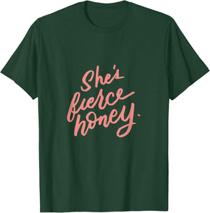 She's Fierce Honey, Gay Pride, Feminism Gifts or Her T-Shirt - T-Shirt | Forest