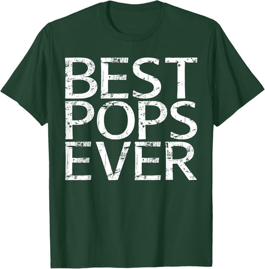 Best Pops Ever Shirt Men Grandpa Fathers Day T-Shirt - T-Shirt | Forest