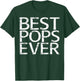 Best Pops Ever Shirt Men Grandpa Fathers Day T-Shirt - T-Shirt | Forest