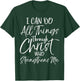 I Can Do All Things Through Christ Who Strengthens Me T-Shirt - T-Shirt | Forest