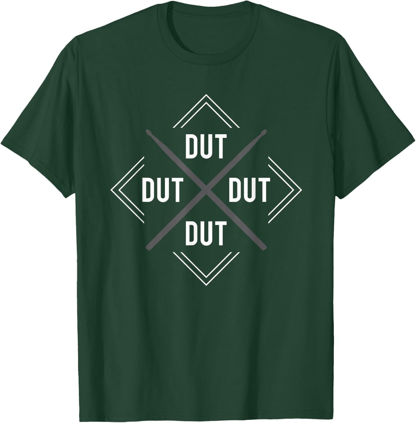 Dut Dut Dut Drum Marching Band Drumline corps T-Shirt - T-Shirt | Forest