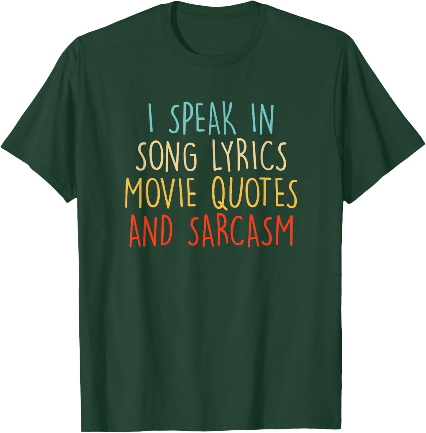 I Speak In Movie Quotes & Sarcasm Vintage Lyrics Joke Men T-Shirt - T-Shirt | Forest
