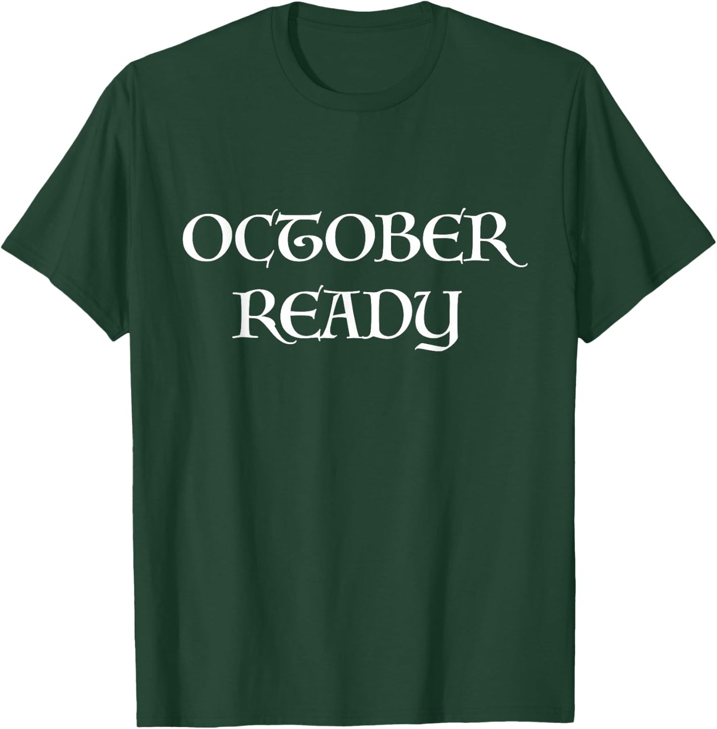 October Ready Baseball T-Shirt - T-Shirt | Forest