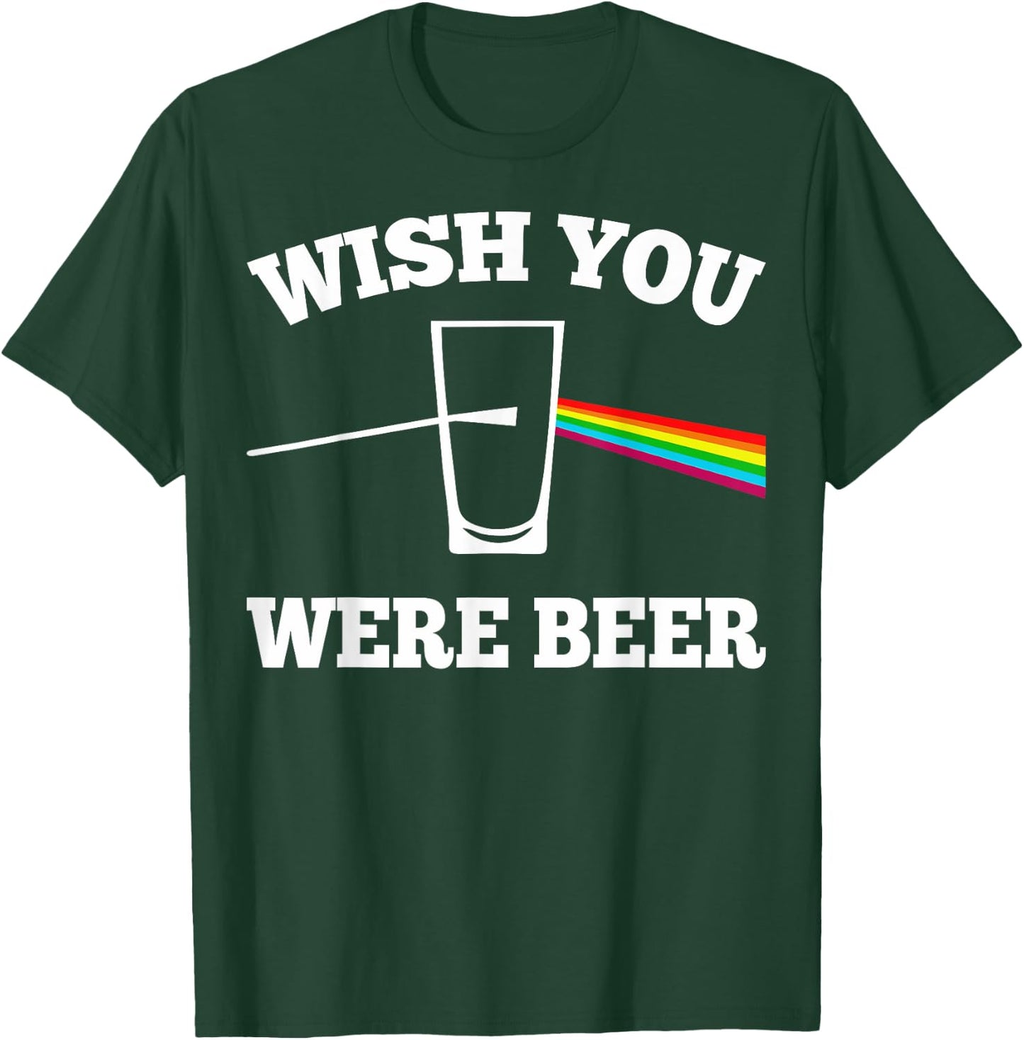 Wish You Were Beer T-Shirt - T-Shirt | Forest