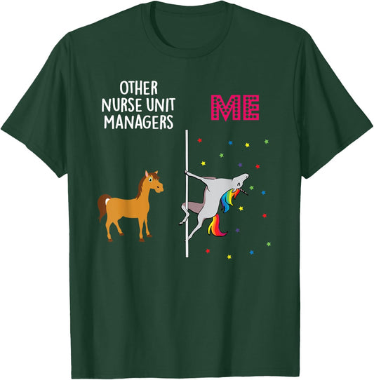 Nurse Unit Manager Unicorn Others You T-Shirt - T-Shirt | Forest