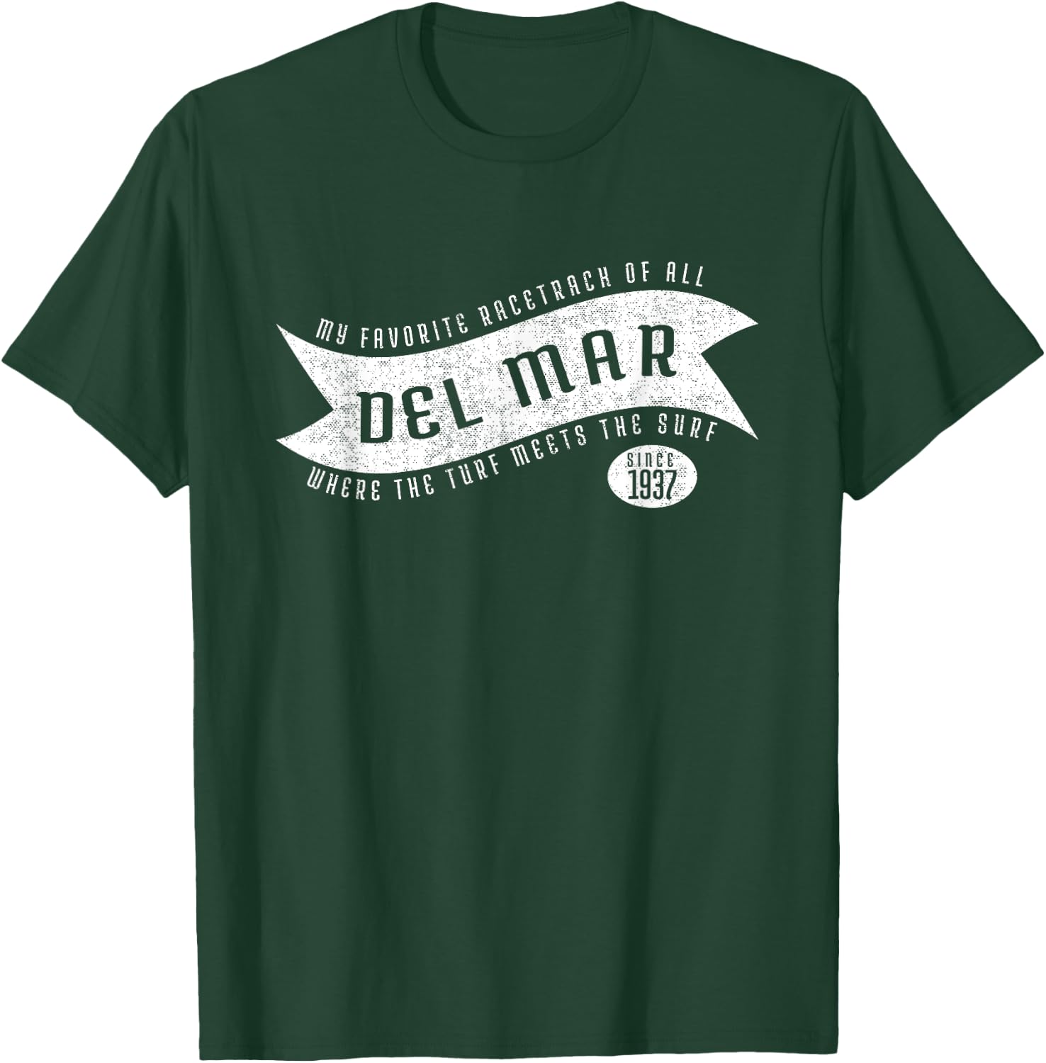 Del Mar, Where The Turf Meets The Surf Shirt T-Shirt - T-Shirt | Forest