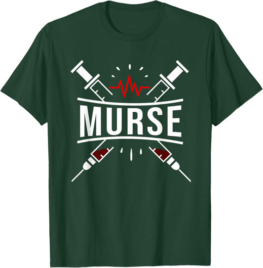 Murse - Murse Life Gift Funny Male Nurse Gifts T-Shirt - T-Shirt | Forest