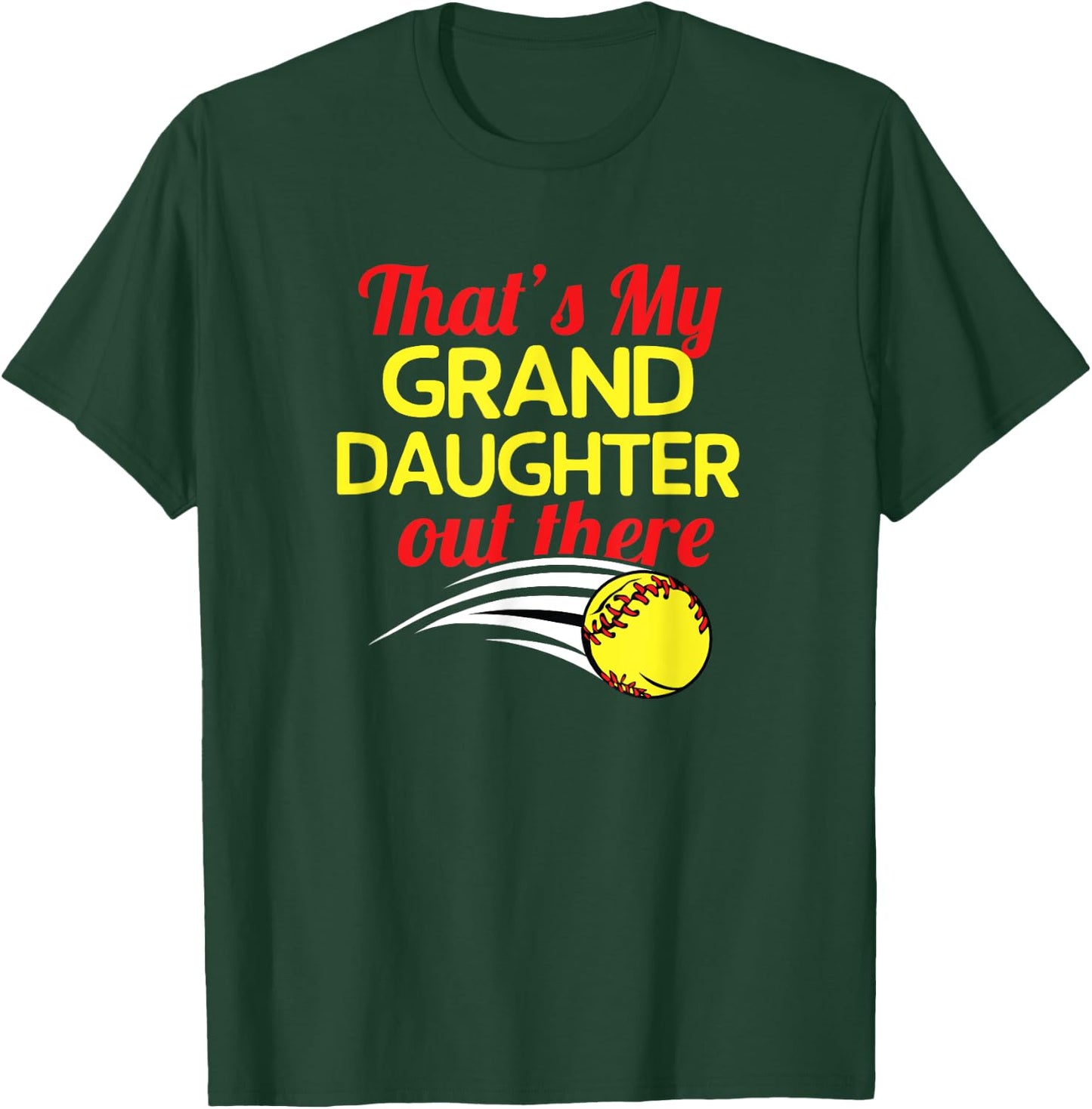 That's My Granddaughter Out There Softball Grandparents Gift T-Shirt - T-Shirt | Forest