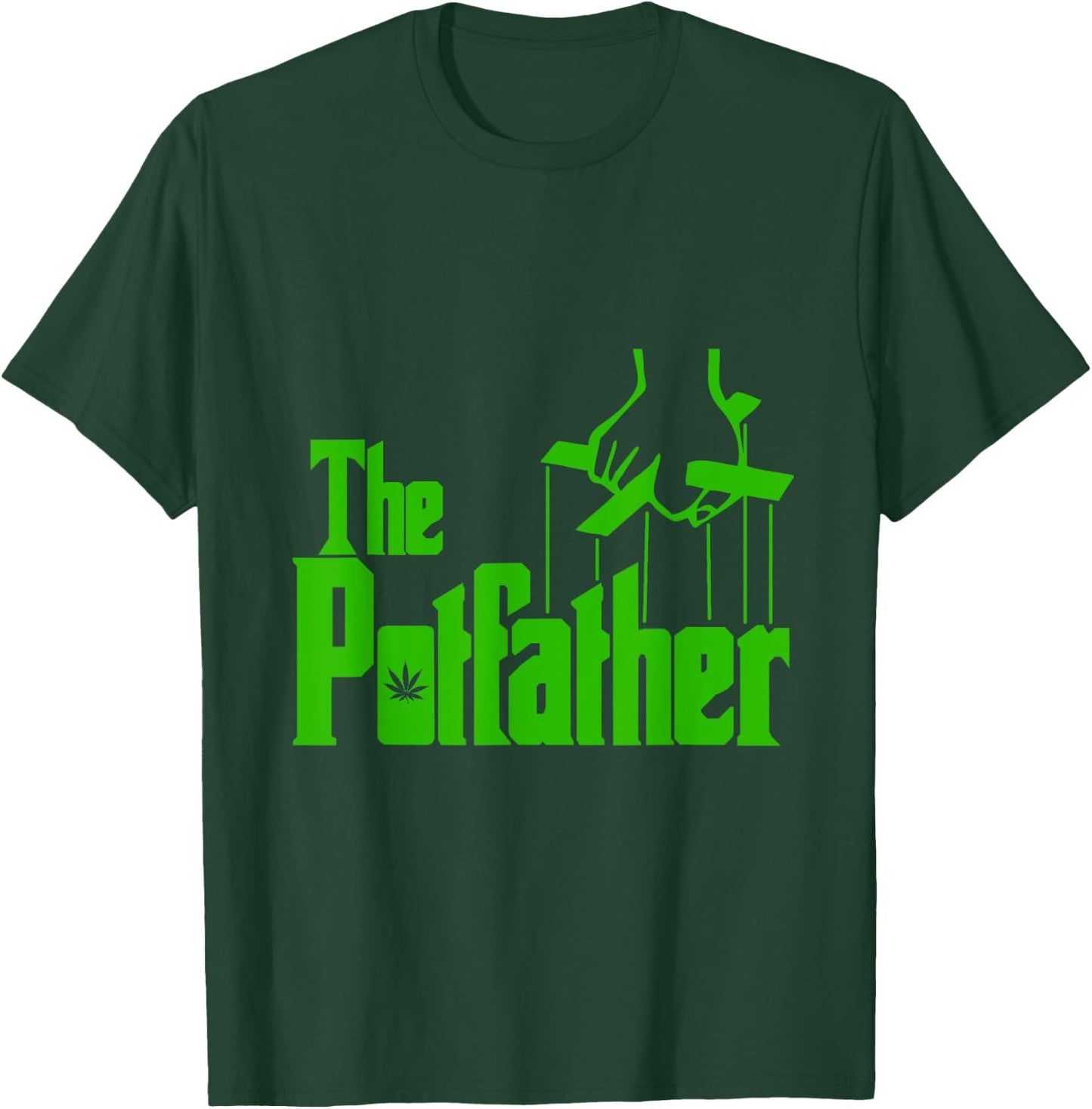 The Pot Father T-Shirt - T-Shirt | Forest