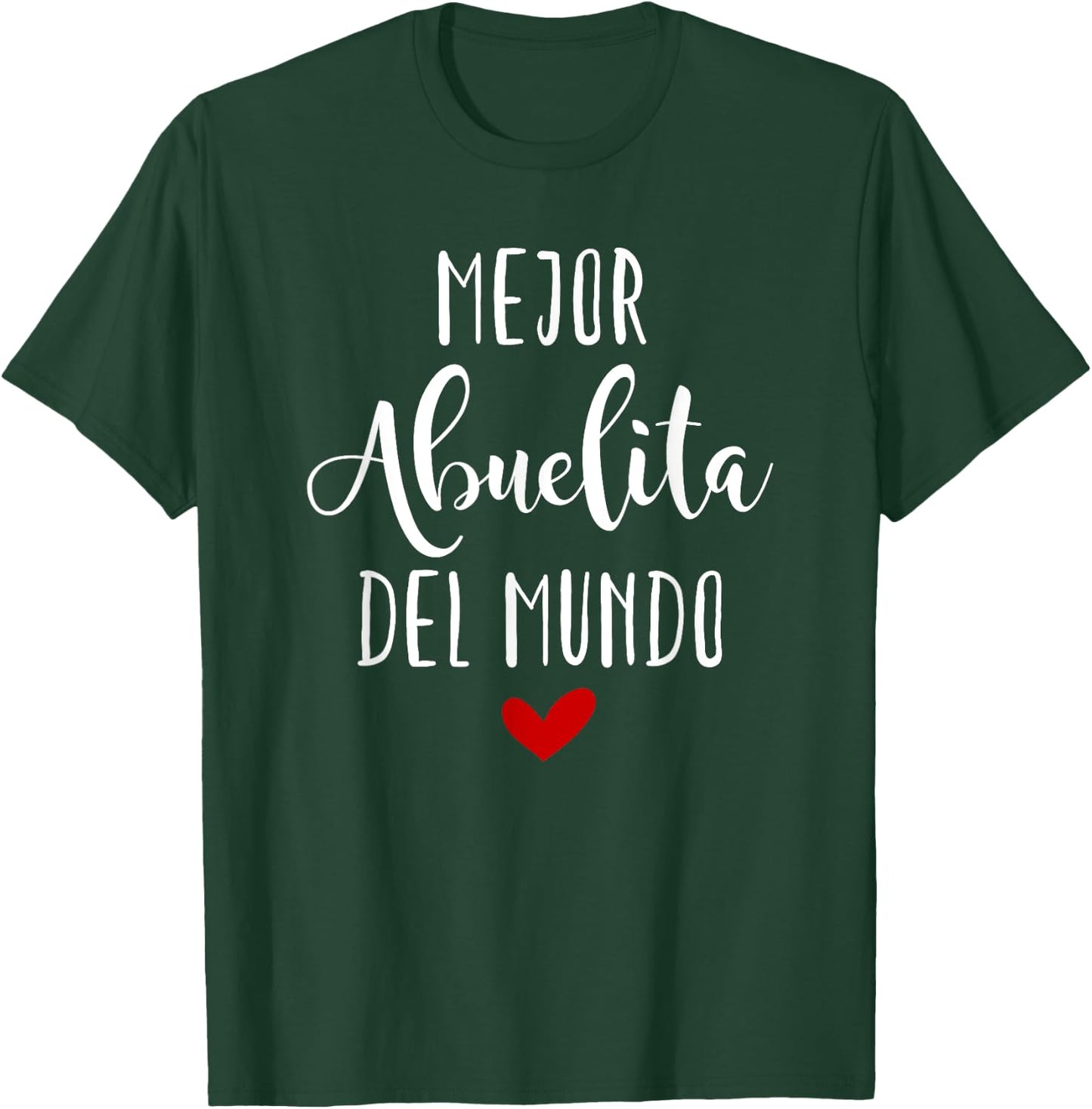 Mejor Abuelita Del Mundo Dia De Las Madres T-Shirt - T-Shirt | Forest