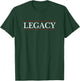 Top That Says the Word - Legacy - on it | Cute Graphic T-Shirt - T-Shirt | Forest
