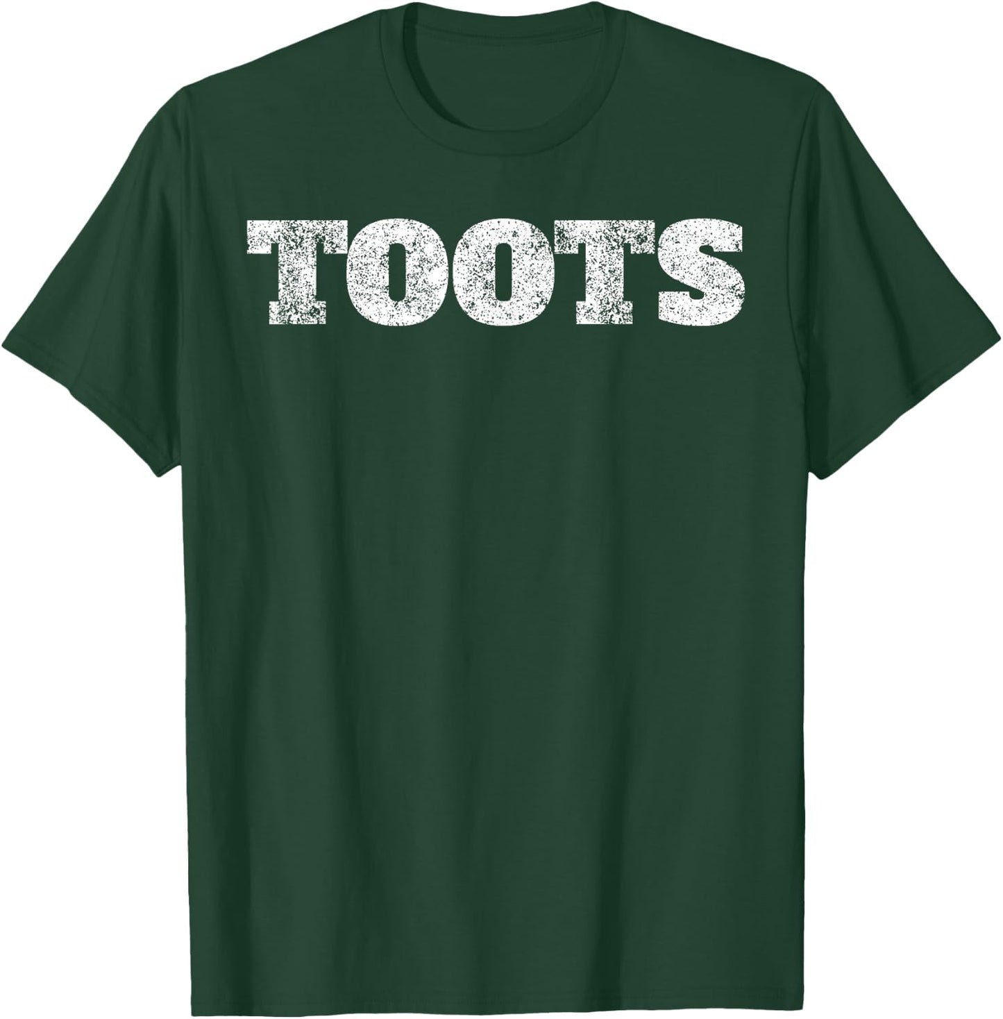 Toots Funny Shirt Joke Saying Sarcastic Novelty Humor Gift T-Shirt - T-Shirt | Forest