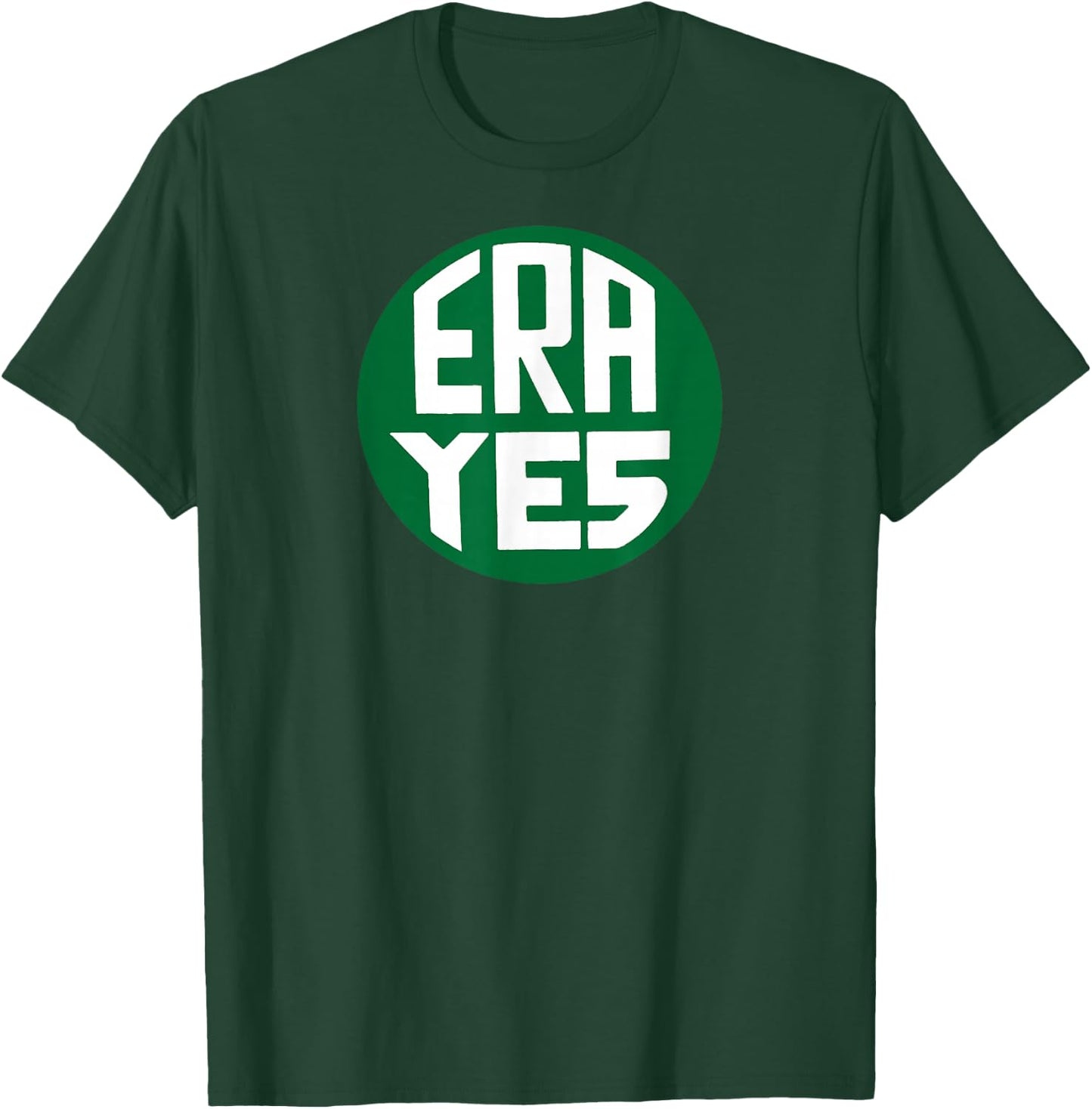 ERA YES Equality Change Vintage Pins Feminist Meme T-Shirt - T-Shirt | Forest