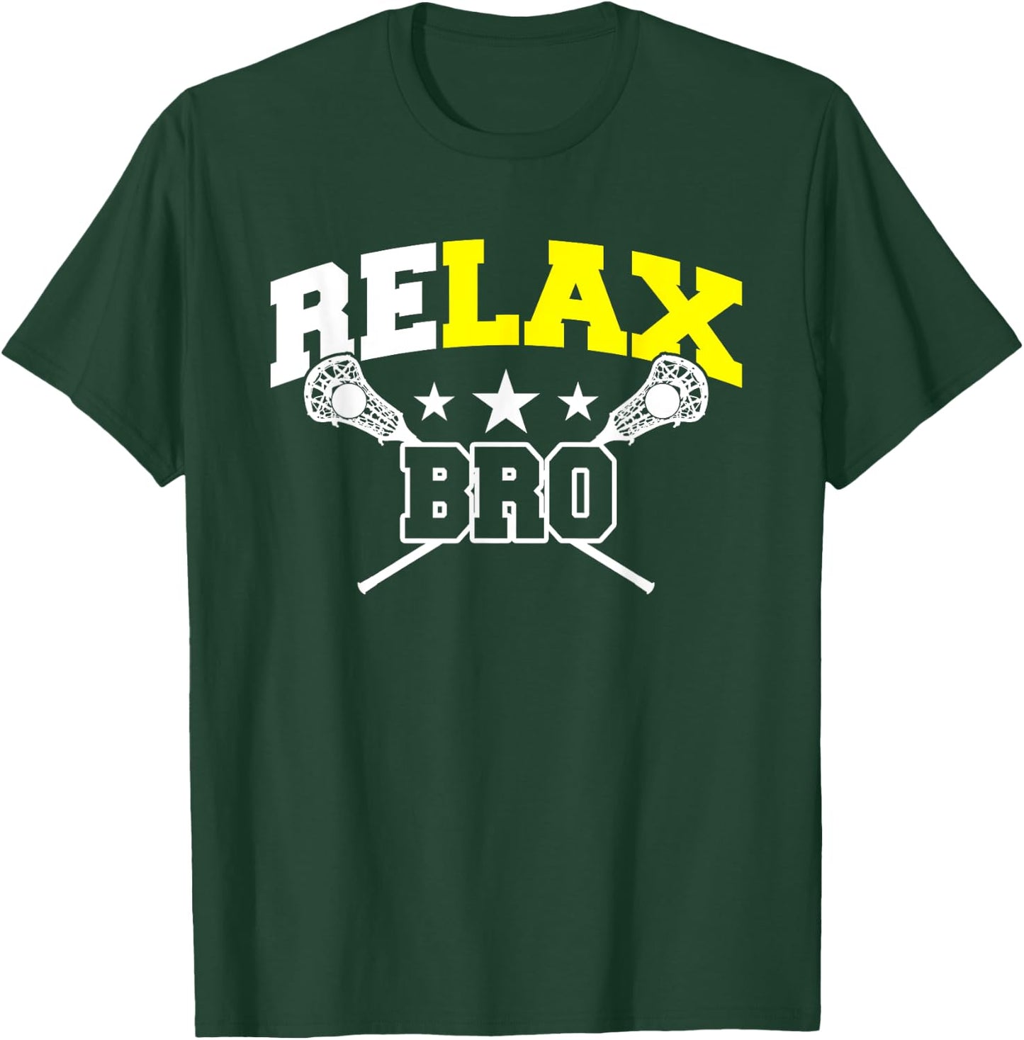 ReLAX Bro Shirt - Funny Lacrosse Player Lax Life Gift T-Shirt - T-Shirt | Forest