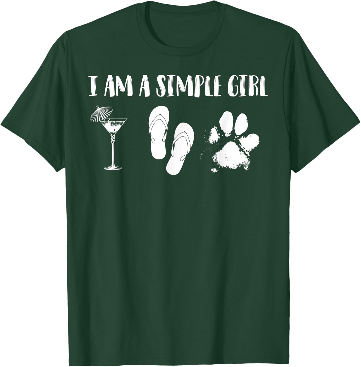 I Am A Simple Girl Shirt | Cute Urban Street Wear Gift T-Shirt - T-Shirt | Forest