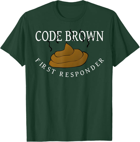 Code Brown First Responder T-Shirt - T-Shirt | Forest