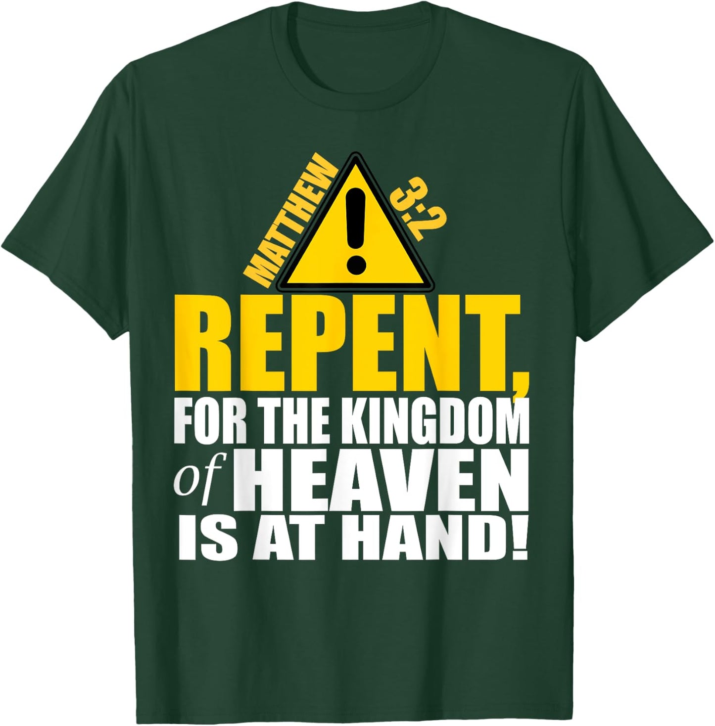 Christerest: Repent Matthew 3:2 Christian Salvation Gift T-Shirt - T-Shirt | Forest