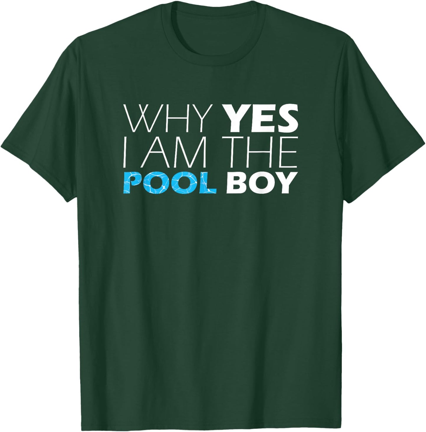 Pool Boy Funny Novelty Humor T-Shirt - T-Shirt | Forest