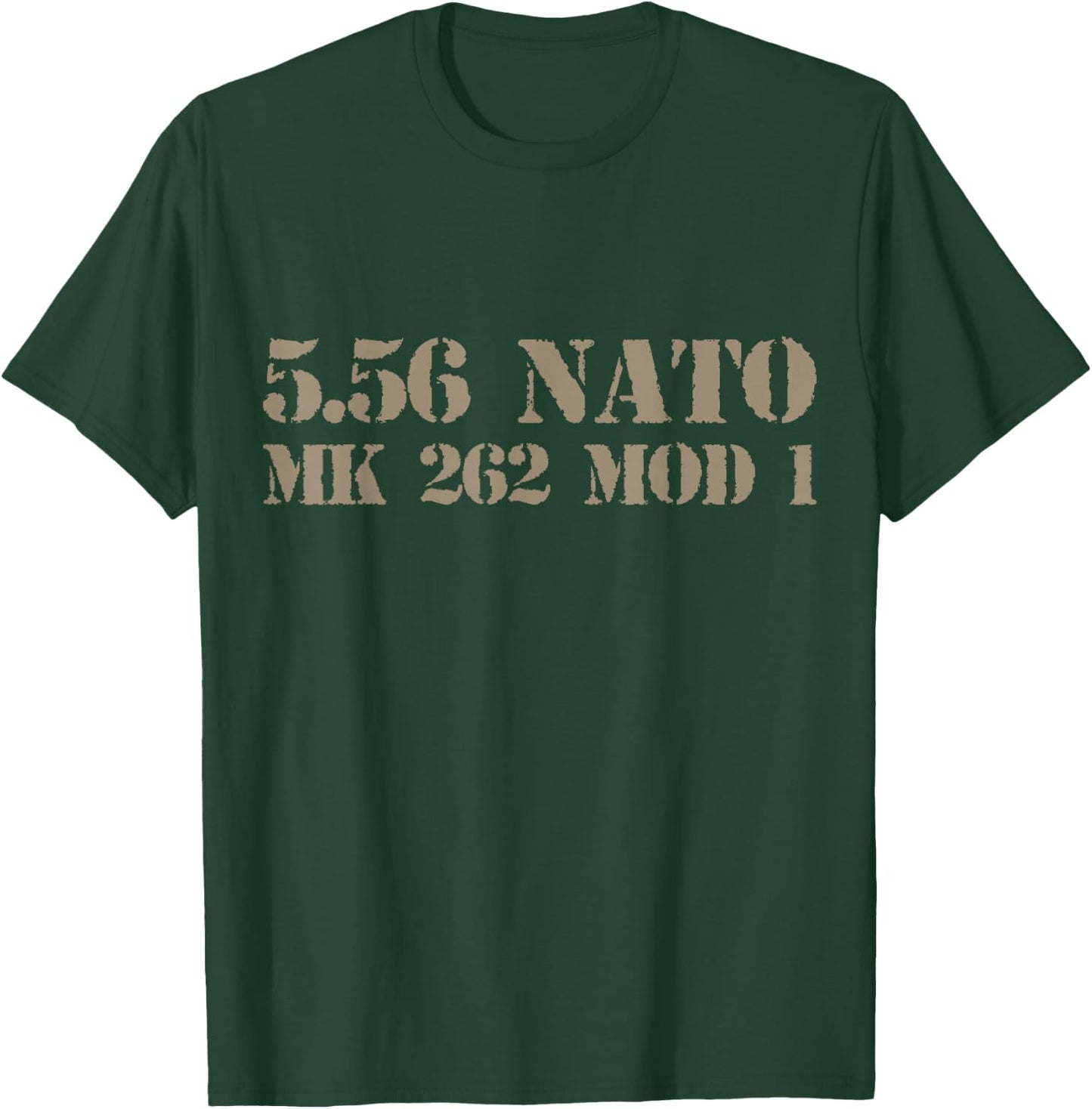 5.56 NATO special match ammo mk262 mod1 T-Shirt - T-Shirt | Forest