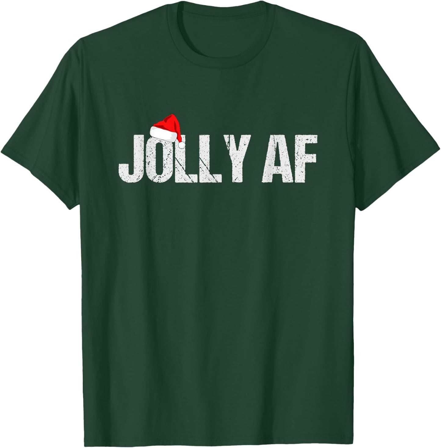Funny Christmas Shirts, Gifts & Pajamas Santa Hat Jolly AF T-Shirt - T-Shirt | Forest