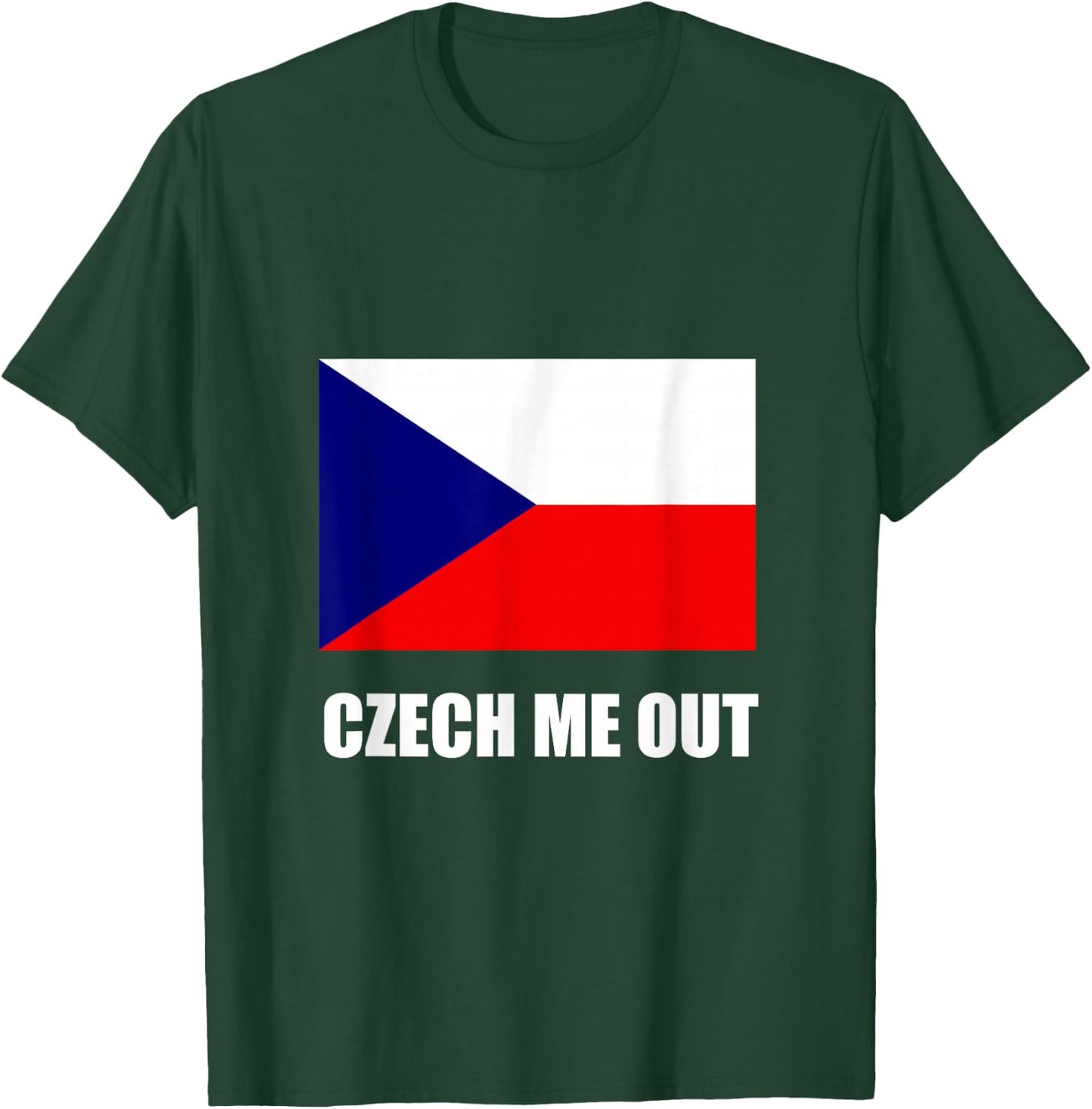 Czech Me Out Funny T-Shirt - T-Shirt | Forest