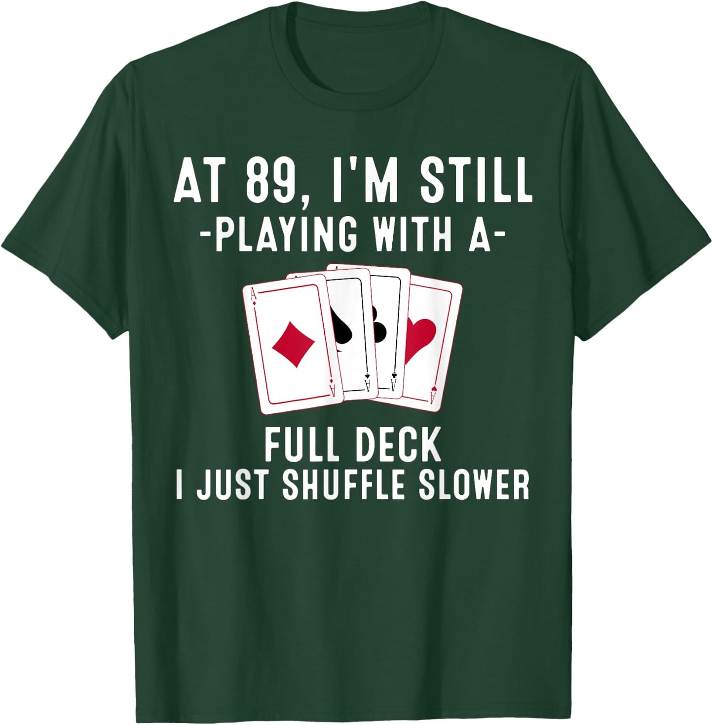 Funny 89th Birthday Gift 89 Year Old Cards Player T-Shirt - T-Shirt | Forest