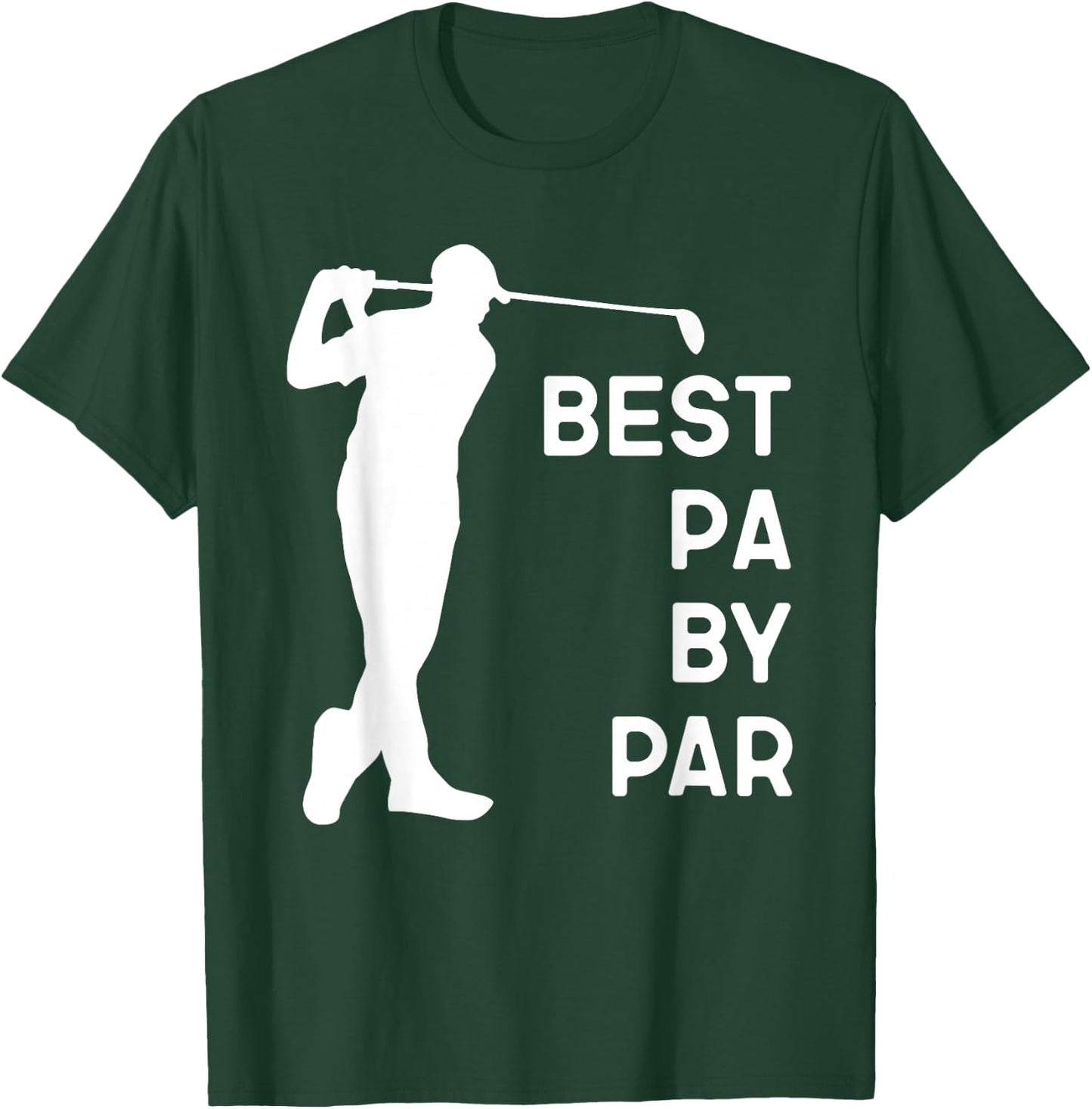 Best Pa By Par Golf Gift Father's Day Christmas T-Shirt - T-Shirt | Forest