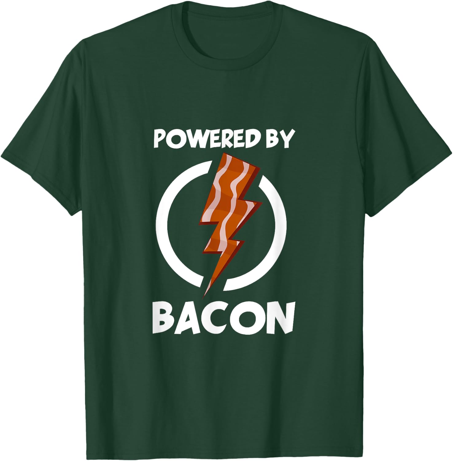 Powered by Bacon Funny Bacon Lovers Shirt Gifts T-Shirt - T-Shirt | Forest