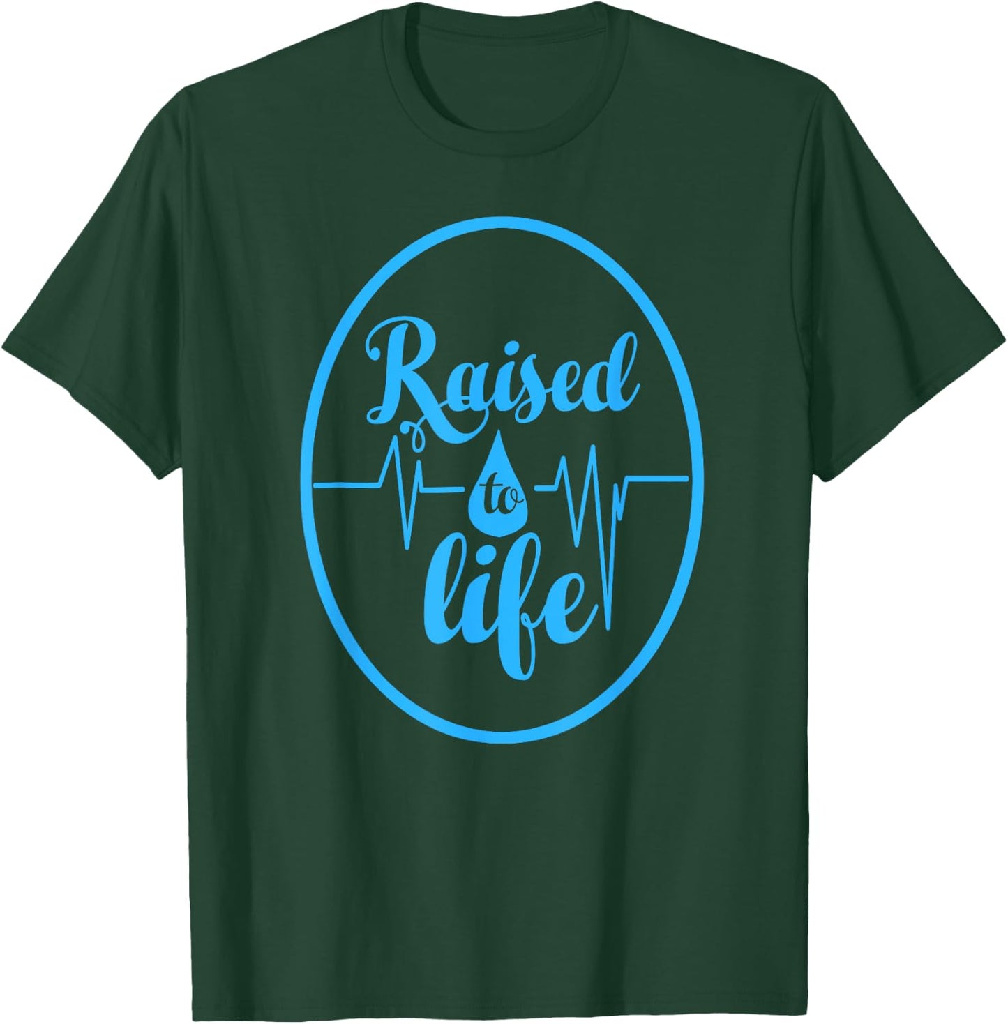 Raised To Life - Gift Christian Water Baptism T-Shirt - T-Shirt | Forest