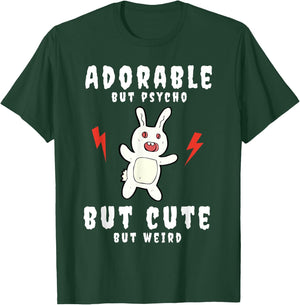 Adorable But Psycho But Cute But Weird Bunny Meme T-Shirt - T-Shirt | Forest