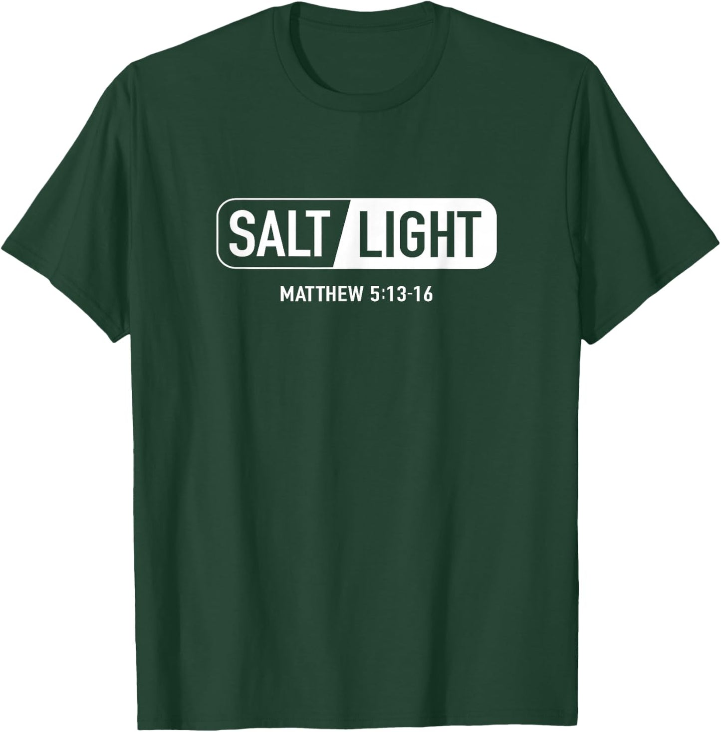 Salt Light Matthew 5:13-16 T-Shirt - T-Shirt | Forest