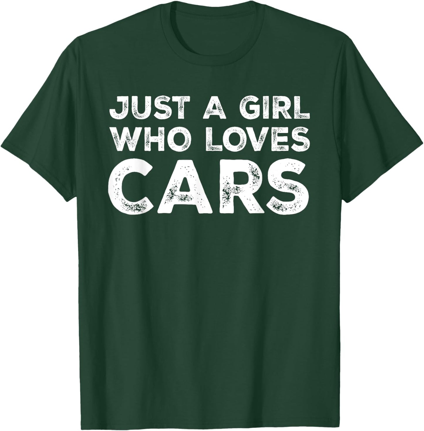 Just A Girl Who Loves Cars, Car Lover T-Shirt - T-Shirt | Forest