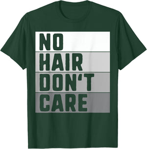 No Hair Don't Care Shirt T-Shirt - T-Shirt | Forest