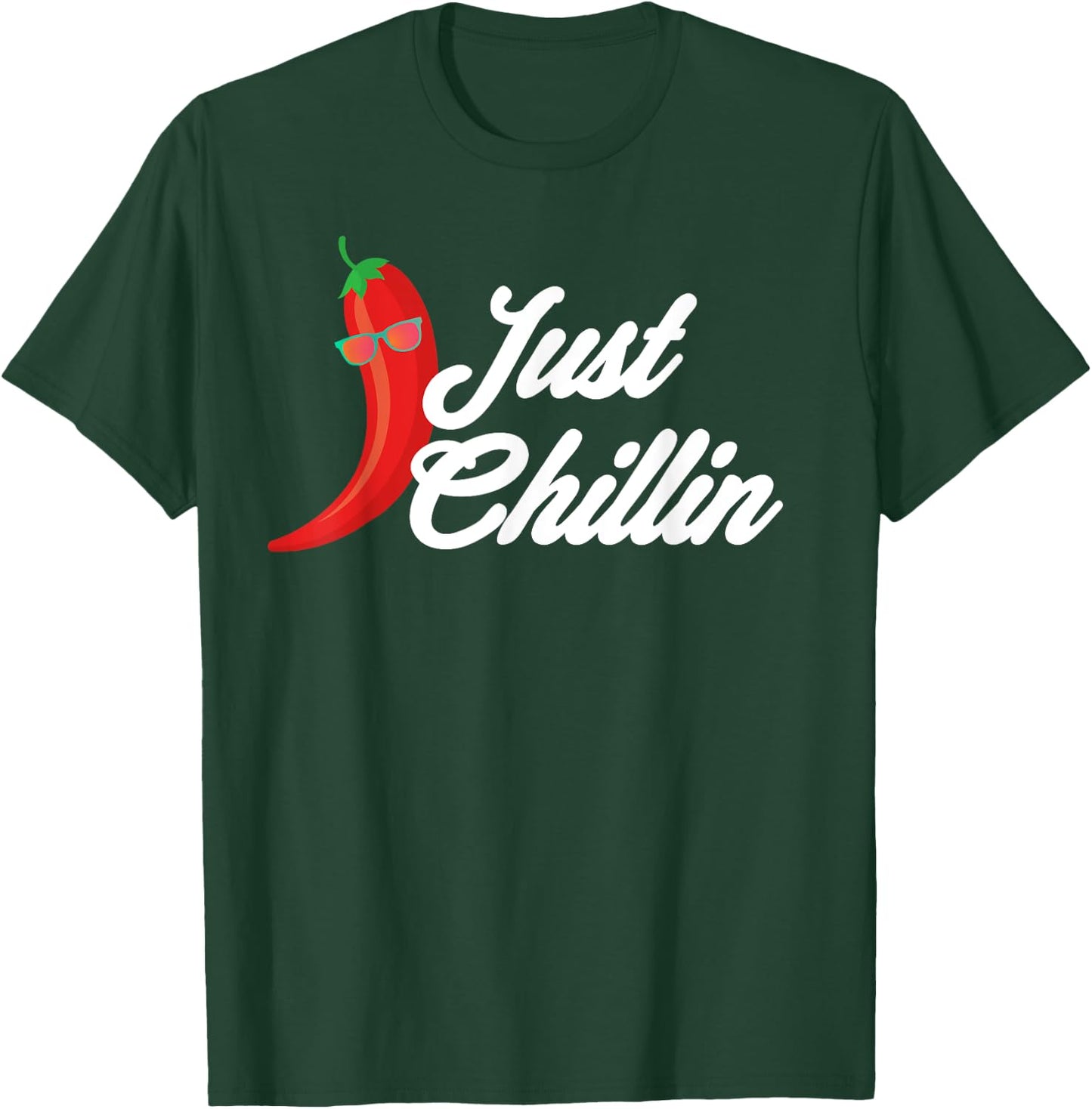 Funny Just Chillin Chili Pepper Shirt For Spicy Food Lovers T-Shirt - T-Shirt | Forest