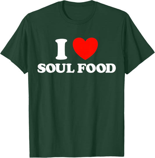 Soulfood Heart Funny Cute Favorite Southern African Food Fan T-Shirt - T-Shirt | Forest