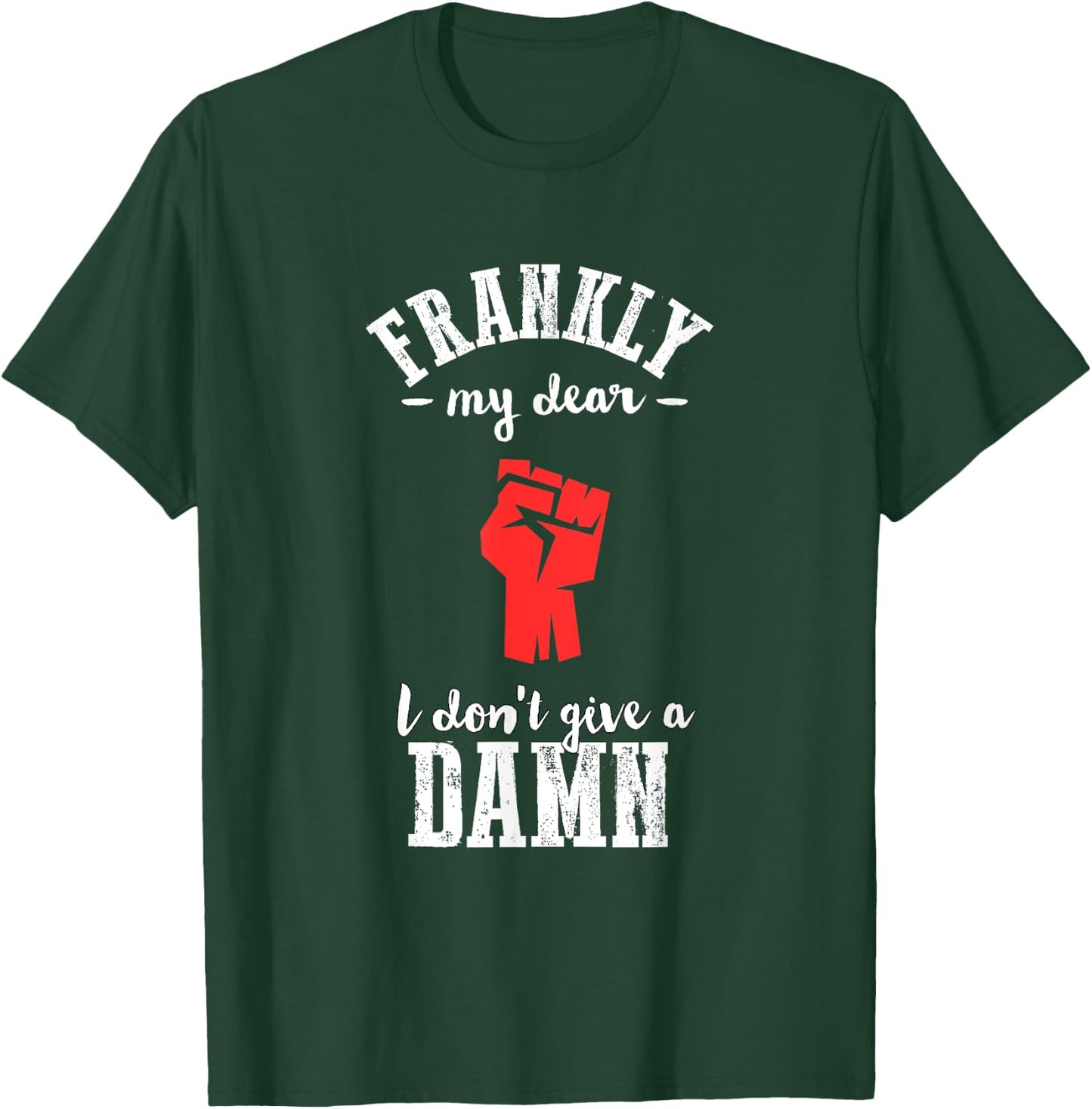 Frankly I don't give a damn funny gone wind T-Shirt - T-Shirt | Forest