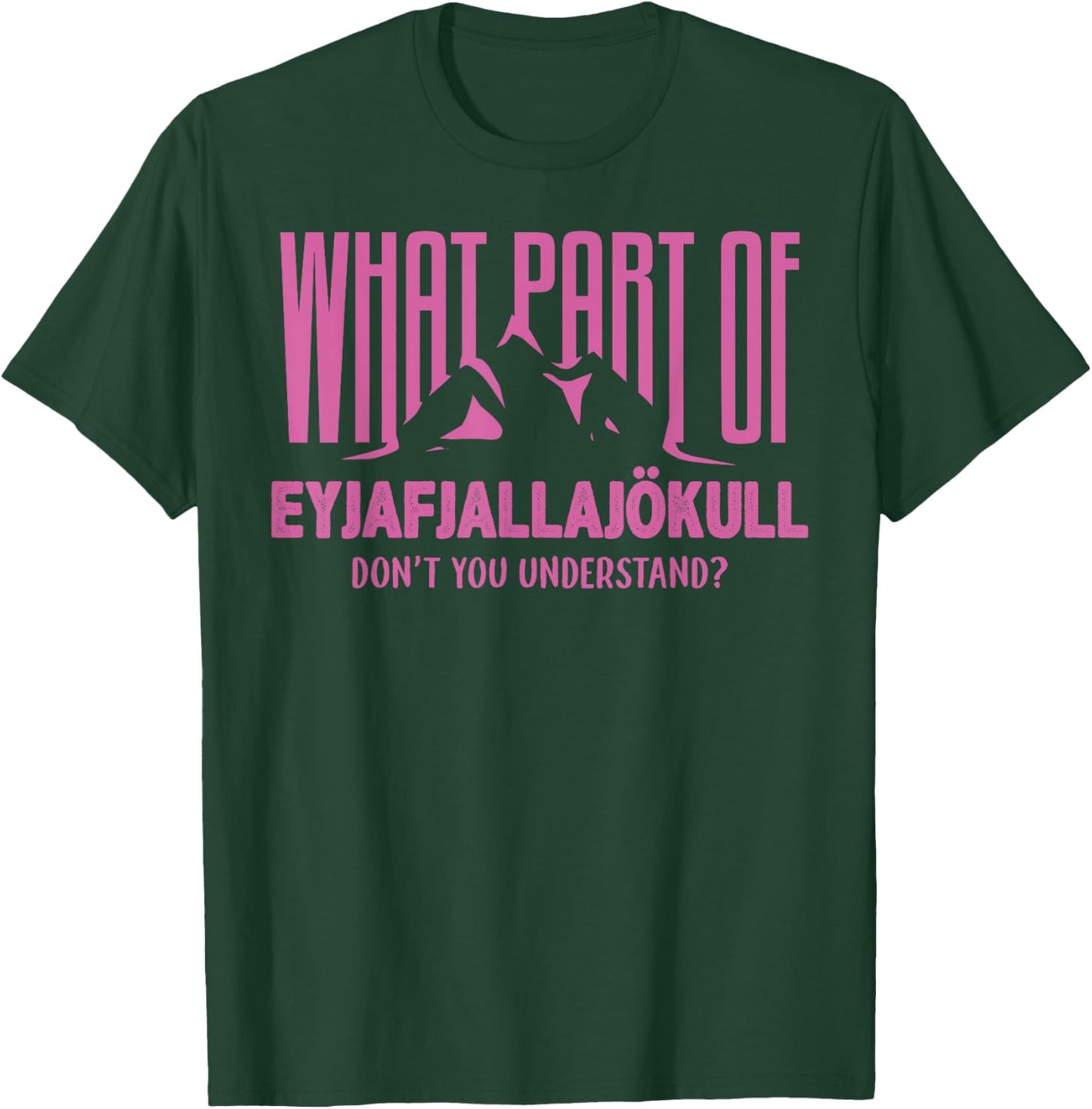 Eyjafjallajokull Iceland Volcano Icelander Souvenir Print T-Shirt - T-Shirt | Forest
