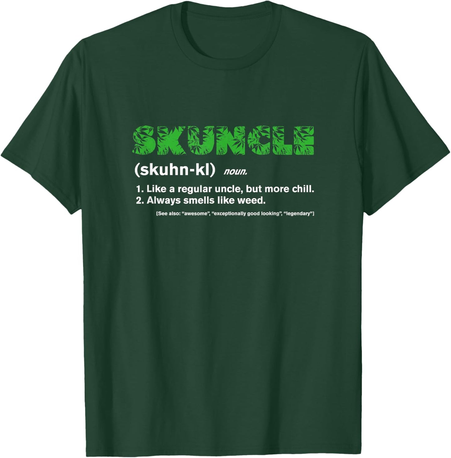 Skuncle Definition - Funny Gift Marijuana Weed Fun Uncle T-Shirt - T-Shirt | Forest