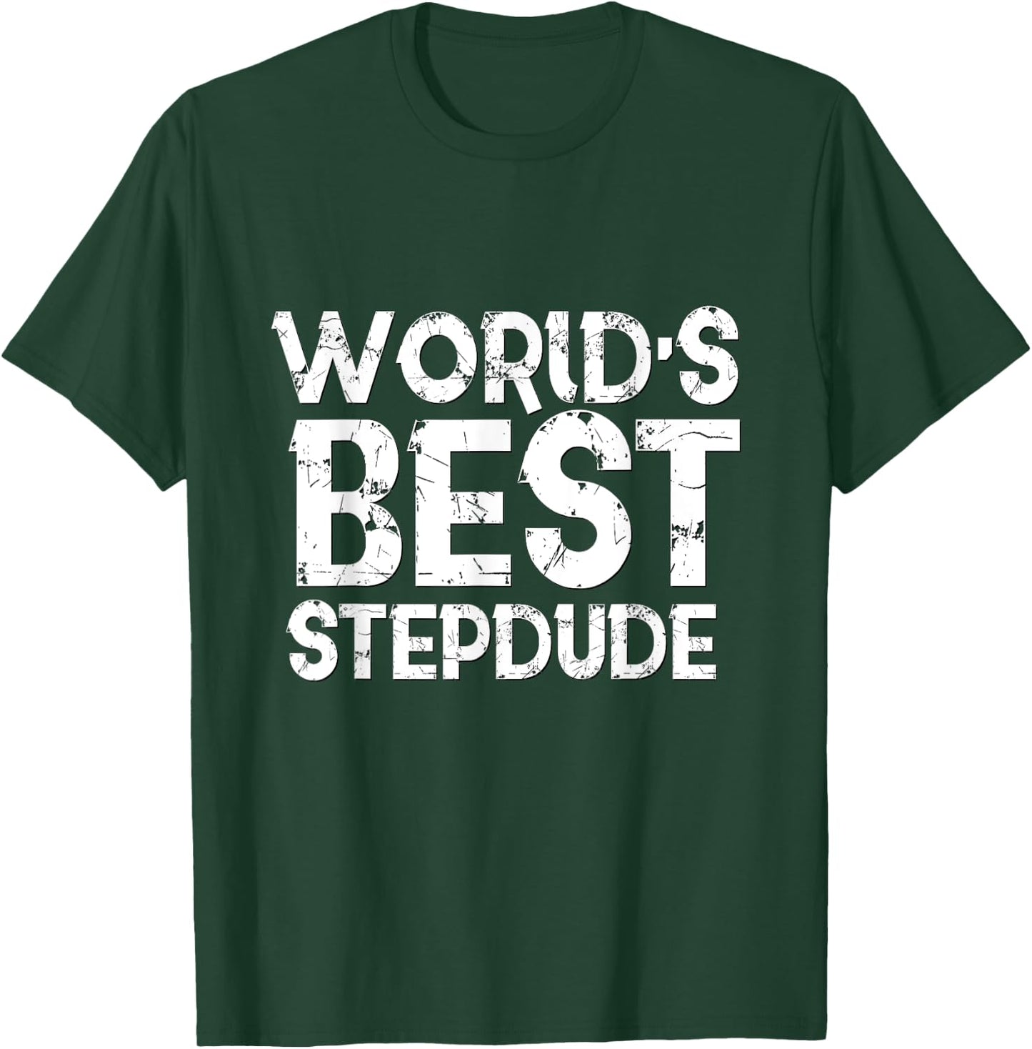Worlds Best Stepdude Shirt Step Father Day Dude Dad Stepdad T-Shirt - T-Shirt | Forest