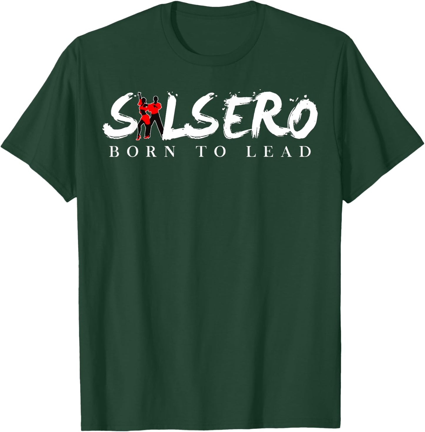 Salsa Dancing Shirt Latin Dance Salsero Hobby T-Shirt - T-Shirt | Forest
