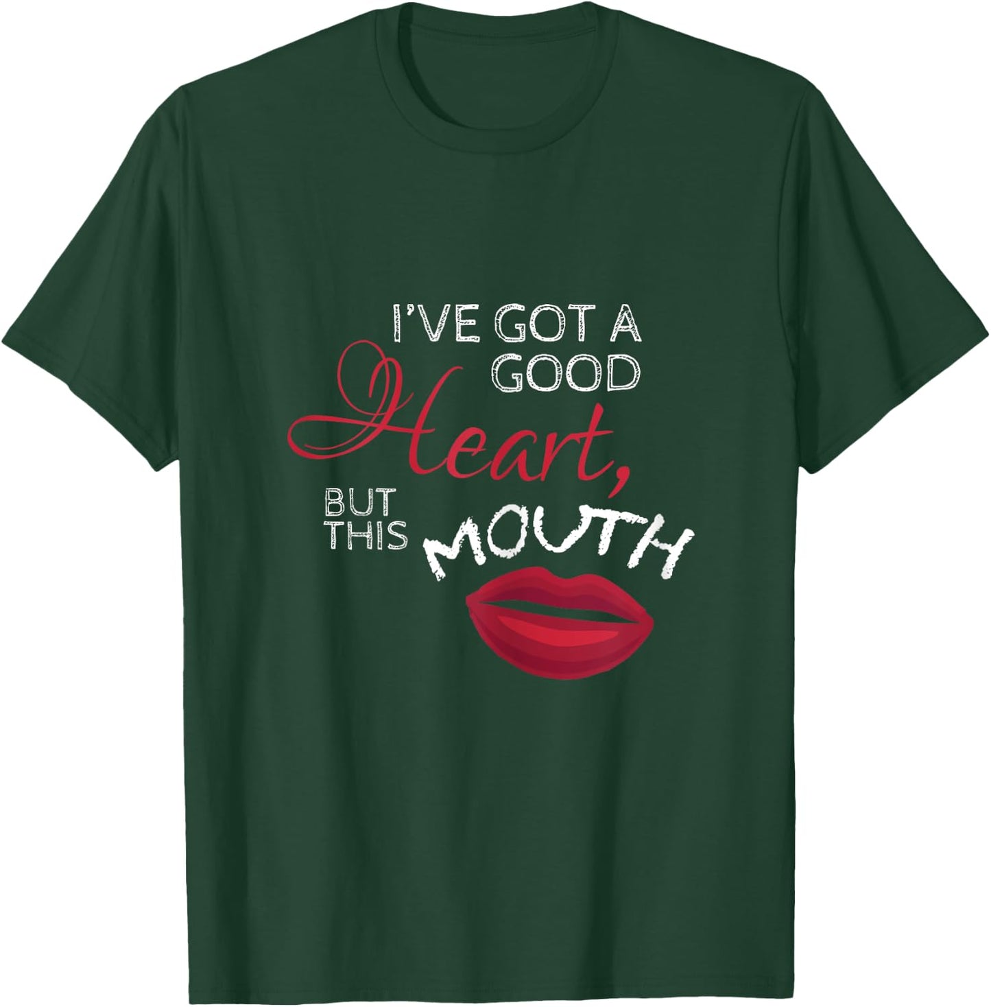 Ive Got Good Heart But This Mouth Mouthy Girl T-Shirt - T-Shirt | Forest