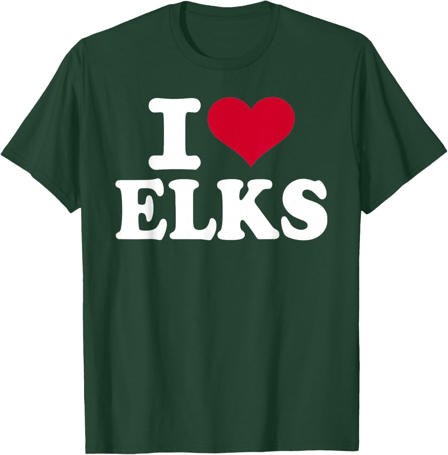 I Love elks T-Shirt - T-Shirt | Forest