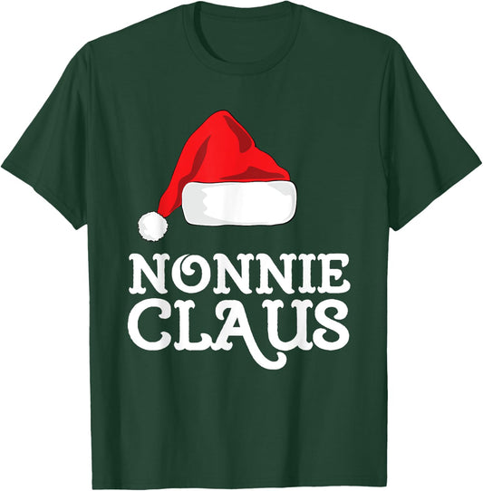 Nonnie Claus Christmas Santa's Hat Pajama Family Xmas T-Shirt - T-Shirt | Forest