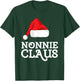 Nonnie Claus Christmas Santa's Hat Pajama Family Xmas T-Shirt - T-Shirt | Forest