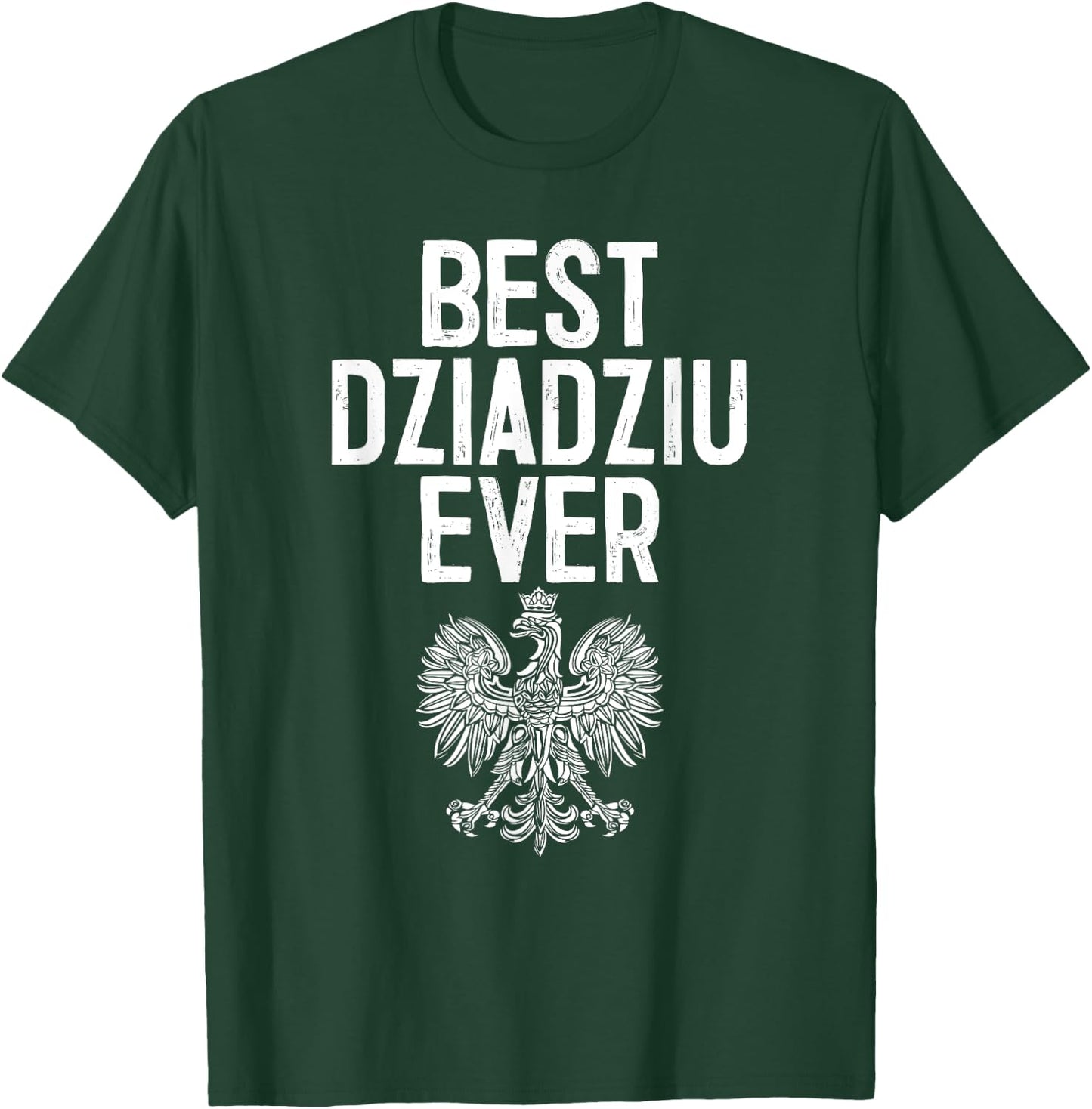 Best Dziadziu Ever Polish Eagle Shirt T-Shirt - T-Shirt | Forest