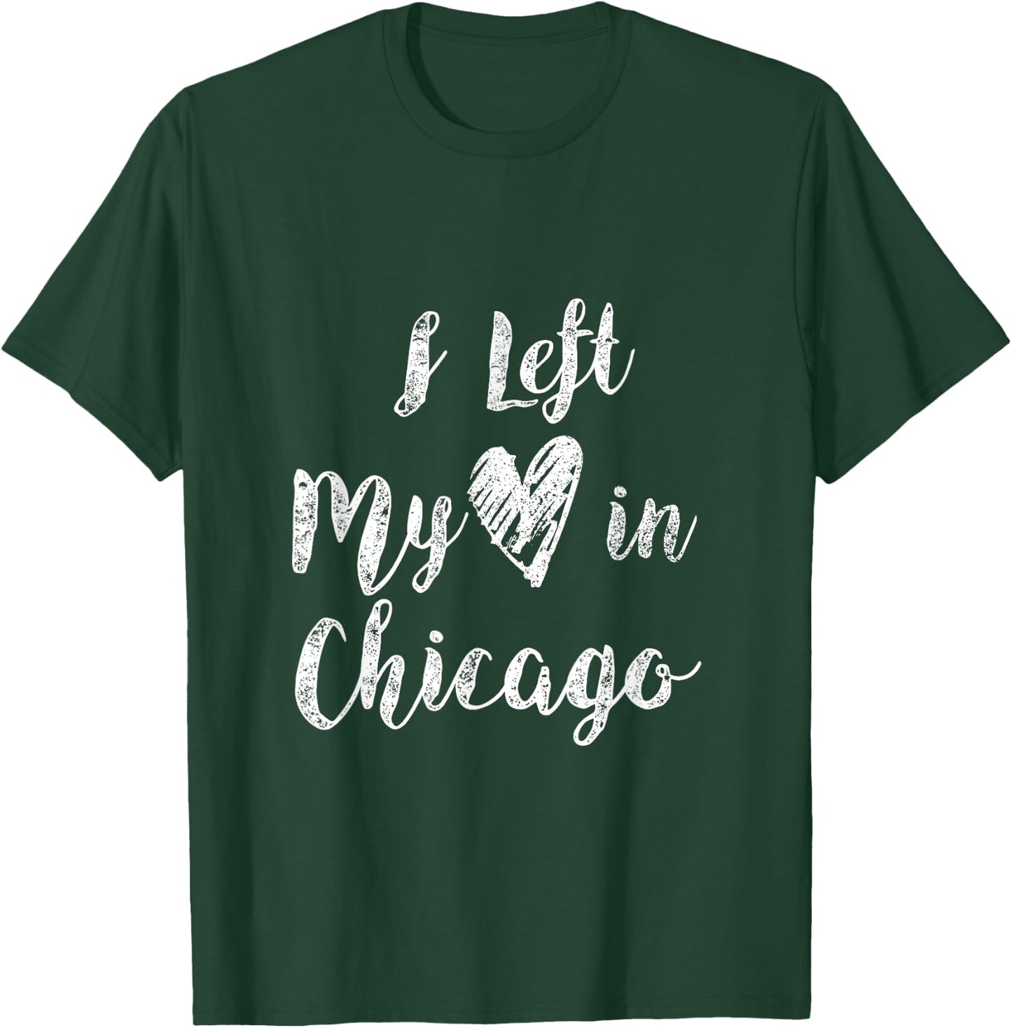 I Left My Heart In Chicago Creative Awesome T Shirt Design T-Shirt - T-Shirt | Forest