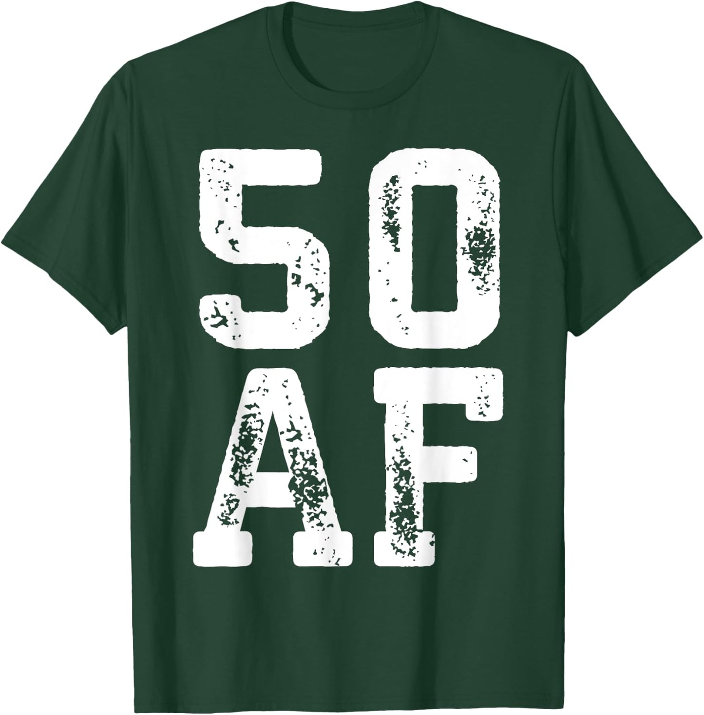 50 AF Men Women 50th Birthday Shirt T-Shirt - T-Shirt | Forest